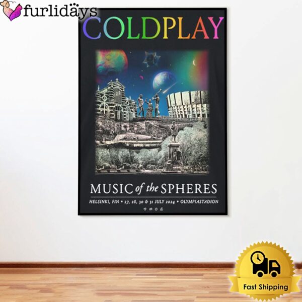 Coldplay Music Of The Spheres Tour In Helsinki Finland On July 27-31 2024 Poster Canvas