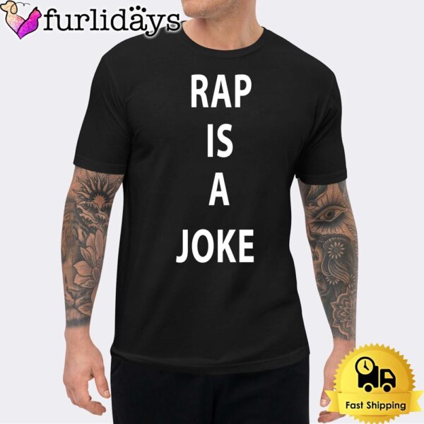 Drake Rap Is A Joke Unisex T-Shirt