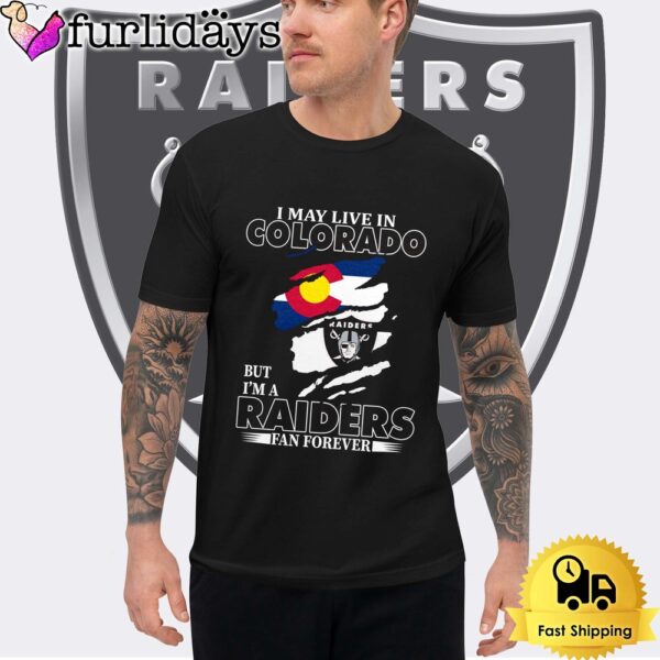 I May Live In Arizona But I’m A Raiders Fan Forever Unisex T-Shirt