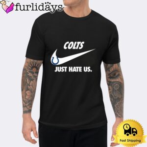 Indianapolis Colts Just Hate Us Unisex…