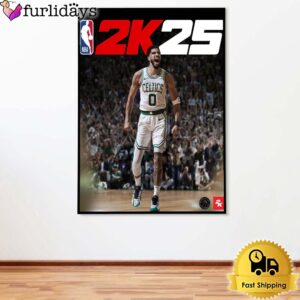 Jayson Tatum Of Boston Celtics Is NBA 2K25 Officially Cover Star Poster Canvas