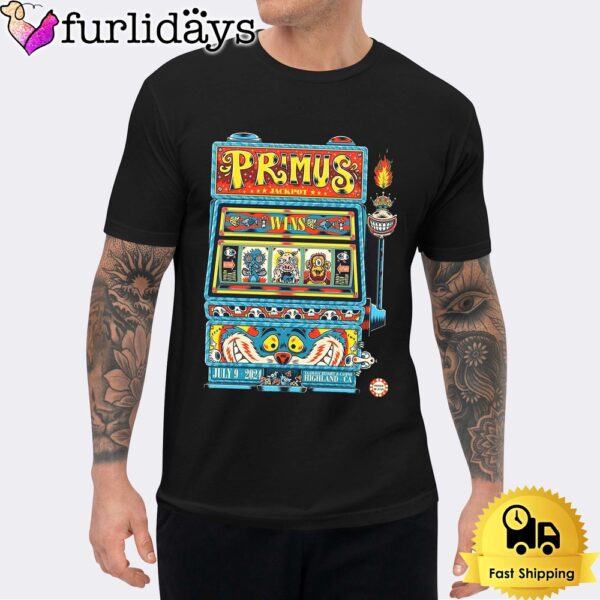 Primus For Tonight Show In Highland CA At Yaamava Resort And Casino 2024 Unisex T-Shirt