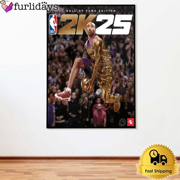 Vince Carter Is NBA 2K25 Officially Cover Hall Of Fame Edition Poster Canvas