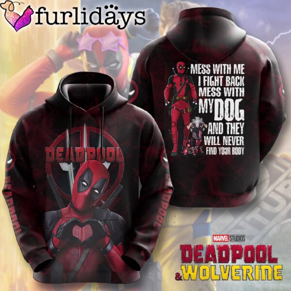 Deadpool Mess With Me I Fight Back Mess With My Dog All Over Print Hoodie