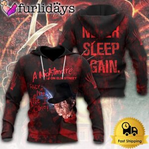 Freddy Krueger A Nightmare On Elm Street Never Sleep Again 3D Hoodie