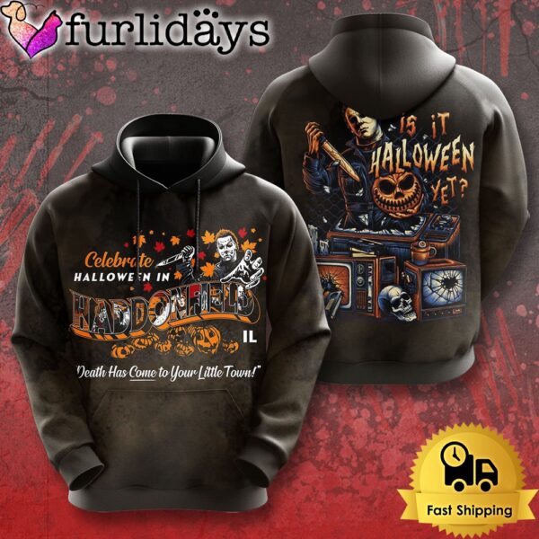 Michael Myers Is Here Is Halloween Here Yet All Over Print Hoodie