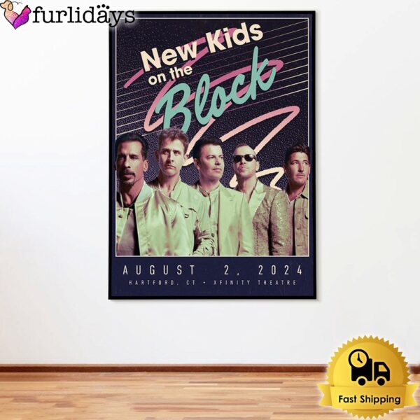 New Kids On The Block August 2024 Xfinity Theatre In Hartford CT Poster Canvas