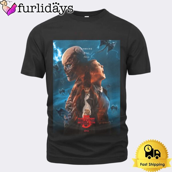 Stranger Things 5 Hawkins Will Fall Unisex T-Shirt