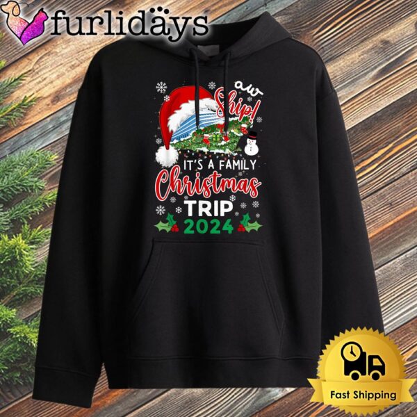 Aw Ship Its A Christmas Cruise Trip 2024 Family Matching Hoodie