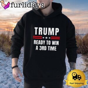 Donald Trump Ready To Win A 3rd Time Election Day T Shirt