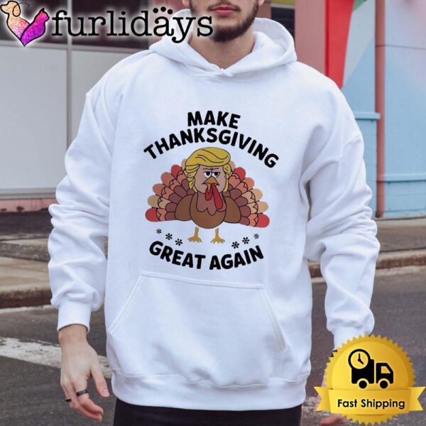 Make Thanksgiving Great Again Trump Turkey T Shirt