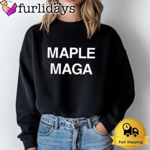 Maple Maga Canada For Trump T Shirt