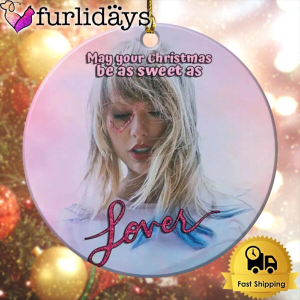 Taylor Swift May Your Christmas Be As Sweet As Lover Ornament