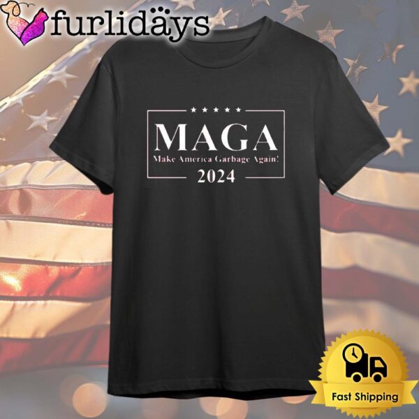 Trump Maga Make America Garbage Again 2024 T Shirt