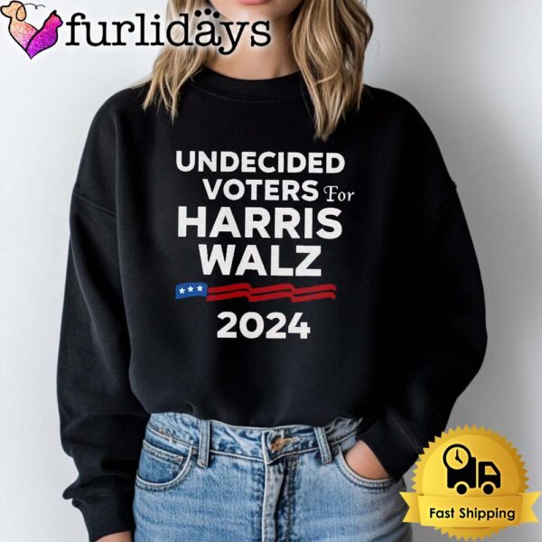 Undecided Voters For Harris Walz 2024 T Shirt