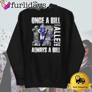 Buffalo Bills Once A Bill Josh Allen Always A Bill T Shirt