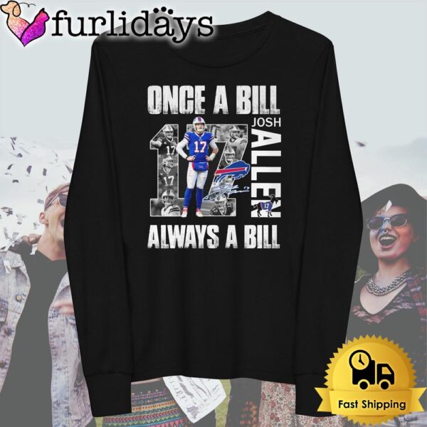 Buffalo Bills Once A Bill Josh Allen Always A Bill T Shirt