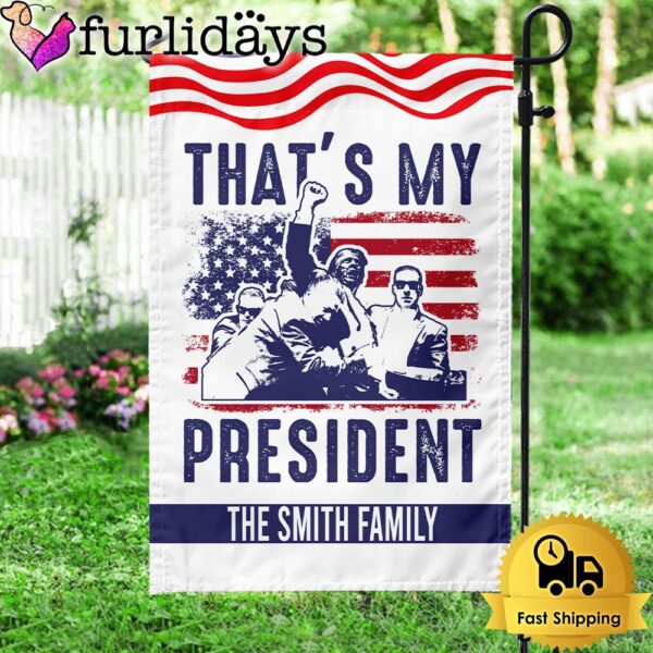 Custom Family Name That’s My President Donald Trump Garden Flag