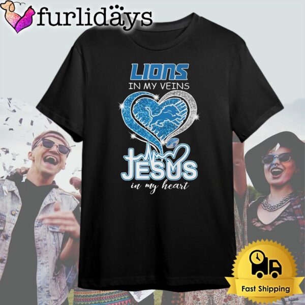 Detroit Lions In My Veins Jesus In My Heart T Shirt