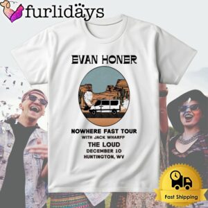 Evan Honer Nowhere Fast Tour At…