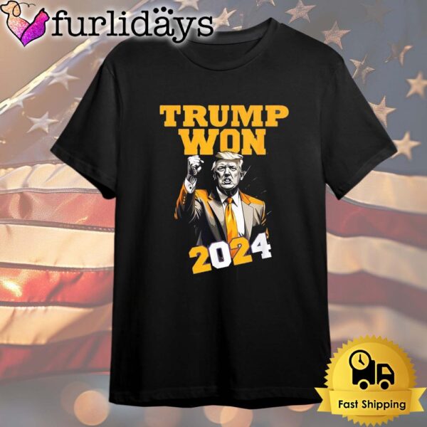 Happy Donald Trump Won 2024 T Shirt