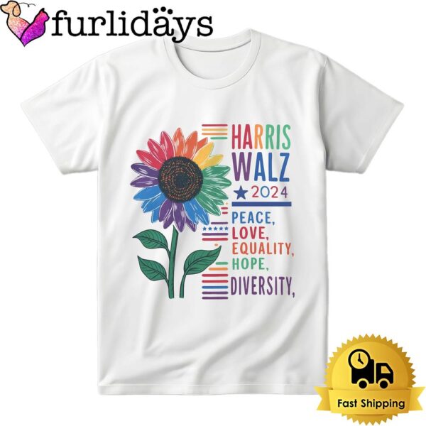 Harris Walz 2024 Peace Love Diversity Quality Graphic Bright T Shirt