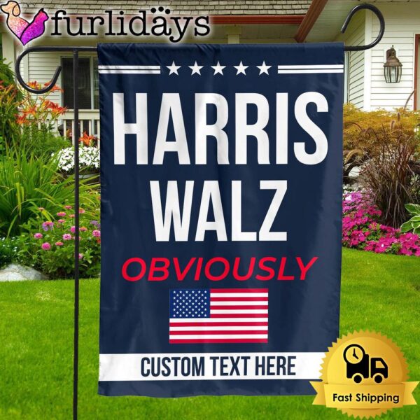 Harris Walz Obviously Flag Kamala Harris 2024 Custom Garden Flag