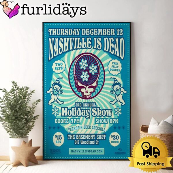 Nashville Is Dead 3rd Annual Holiday Show In Nashville TN On Dec 12 2024 Poster Canvas