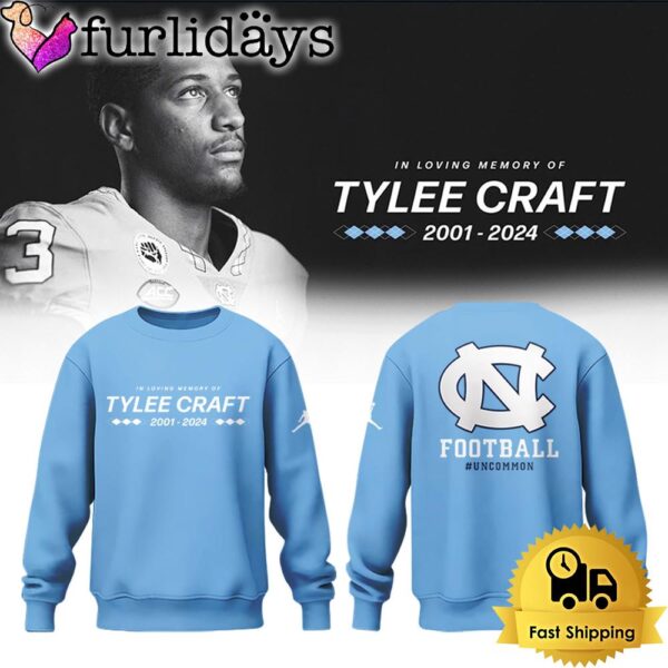 NCAA North Carolina Tar Heels In Loving Memory Of Tylee Craft 2024 Sweatshirt