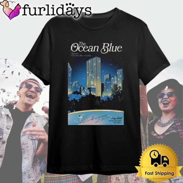 The Ocean Blue Show At Sony Hall In New York NY December 7 2024 T Shirt