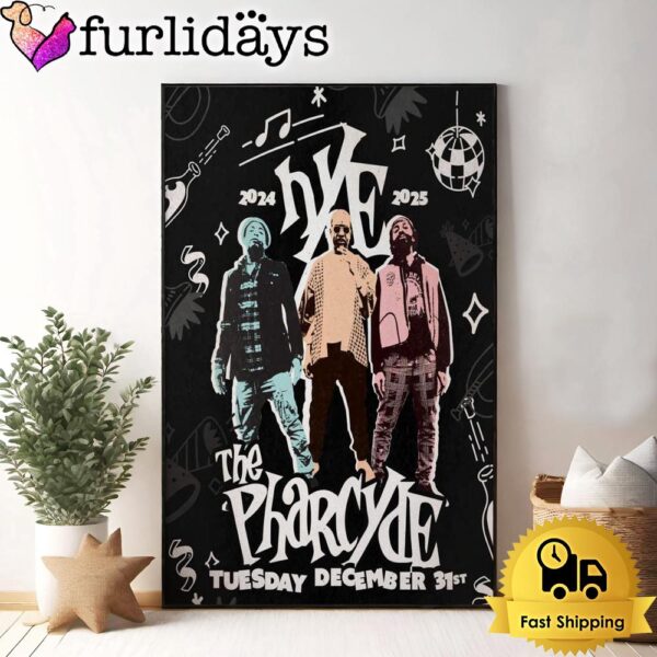 The Pharcyde Lives Ventura Music Hall Reserved In Ventura CA December 31 2024 Poster Canvas