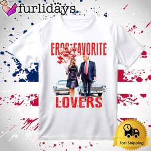 Donald Trump And Melania Trump Valentine Eros Favorite Lovers T Shirt