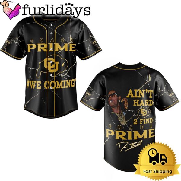 NCAA Colorado Buffaloes Ain’t Hard 2 Find Coach Prime Signature Baseball Jersey