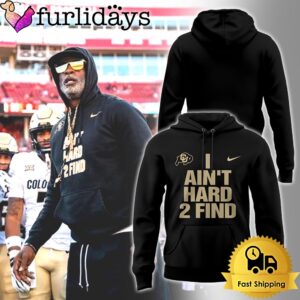 NCAA Colorado Buffaloes I Ain’t Hard 2 Find Hoodie