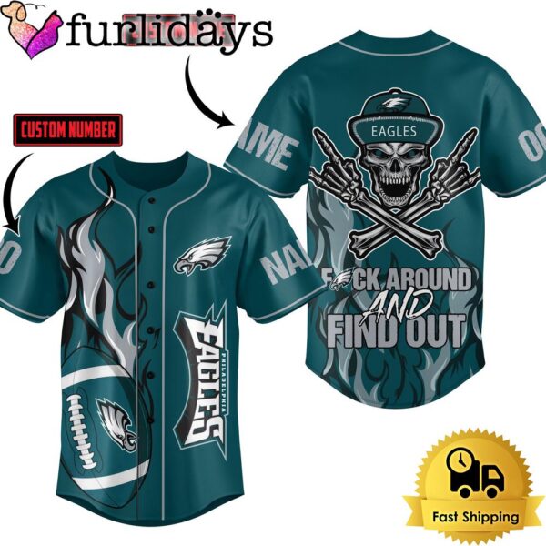 NFL Philadelphia Eagles Fxck Around And Find Out Baseball Jersey