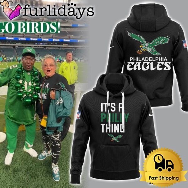 NFL Philadelphia Eagles It’s A Philly Thing Hoodie