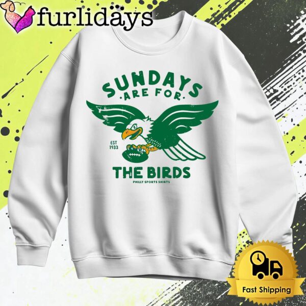 Philadelphia Eagles Sundays Are For The Birds Est 1933 T Shirt