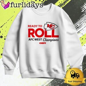 Ready To Kc Roll Afc West Champions Chiefs T Shirt