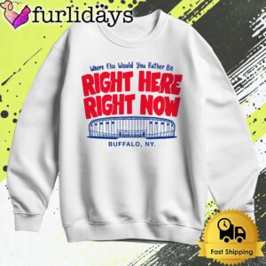 Right Here Right Now Buffalo Bills Highmark Stadium T Shirt