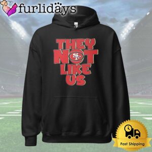 San Francisco 49ers They not like Us T Shirt