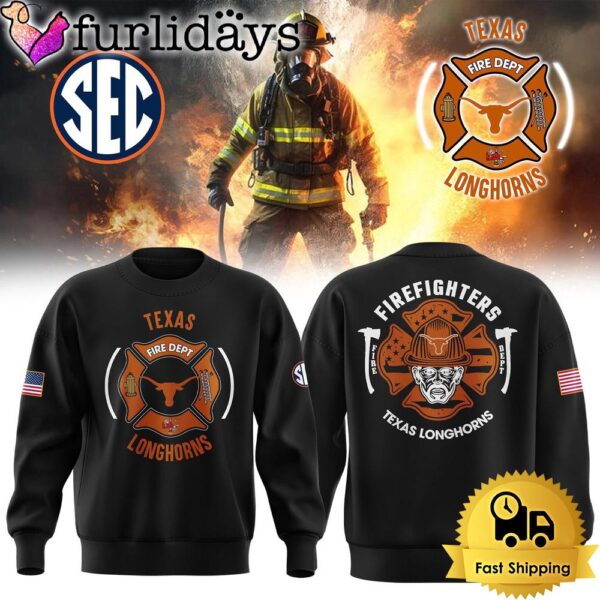 Texas Longhorns Football Firefighter Appreciation Night Sweatshirt