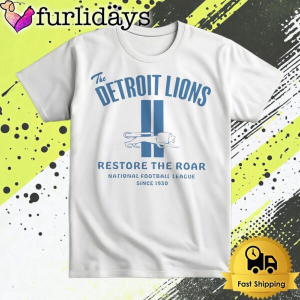 The Detroit Lions Football Restore The Roar T Shirt