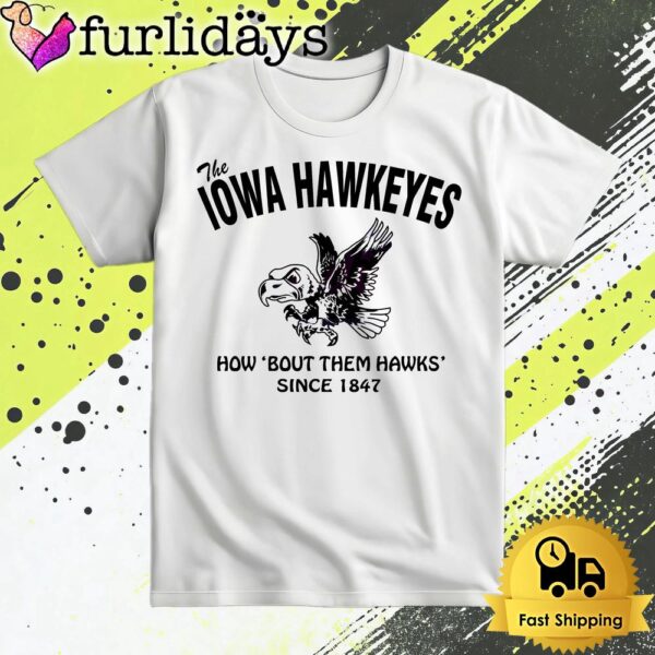 The Iowa Hawkeyes Football How Bout Them Hawks T Shirt