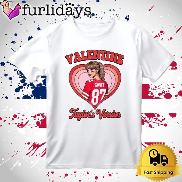 Valentine Taylors Version T Shirt