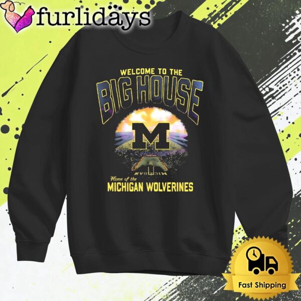 Welcome To The Big House Home Of The Michigan Wolverines T Shirt