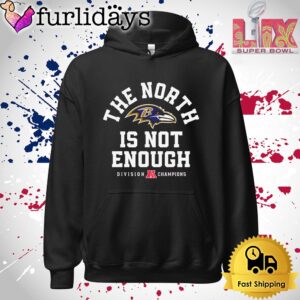 Baltimore Ravens The North Is Not Enough Division Champions T Shirt