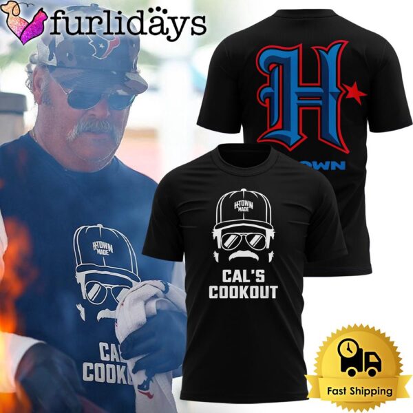 Houston Texans H Town Made Cals Cookout Limited Edition T shirt