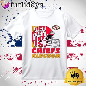 Kansas City Chiefs They Not Like…