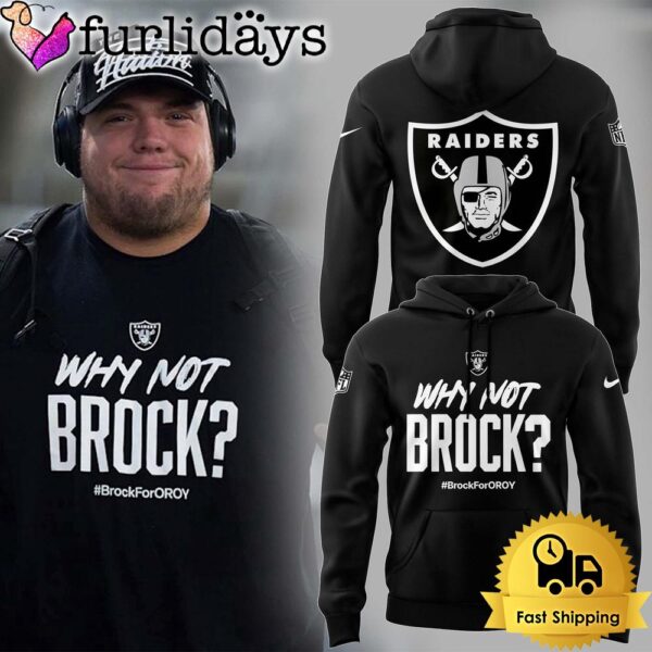 Las Vegas Raiders Football Why Not Brock Limited Edition Hoodie