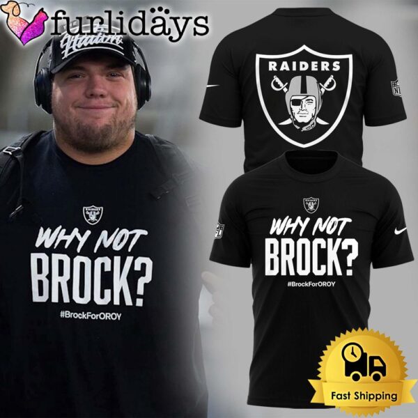 Las Vegas Raiders Football Why Not Brock Limited Edition T Shirt